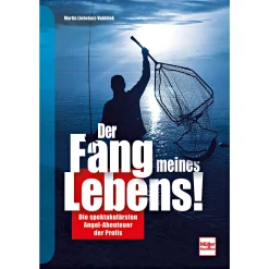 Der Fang meines Lebens! - Die spektakulärsten Angel-Abenteuer der Profis